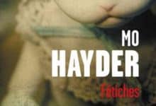 Mo Hayder - Fetiches