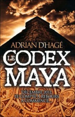 Adrian D'Hagé - Le codex Maya
