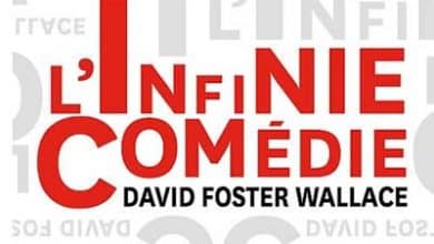 David Foster Wallace - L'Infinie comédie