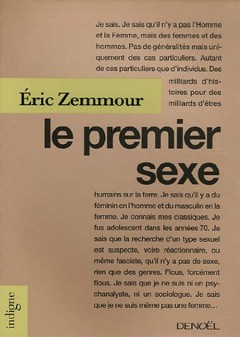 Eric Zemmour - Le Premier Sexe