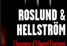 Anders Roslund et Börge Hellström - L'honneur d'Edward Finnigan