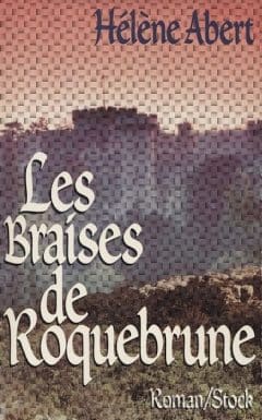 Hélène Abert - Les braises de Roquebrune