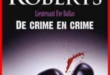 Nora Roberts - De crime en crime