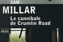 Sam Millar - Le cannibale de Crumlin Road