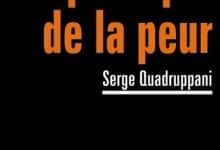 Serge Quadruppani - La politique de la peur