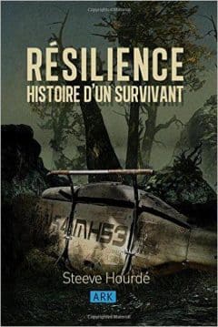 Steeve Hourde - Resilience Histoire d'un survivant