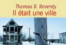 Thomas B. Reverdy - Il était une ville