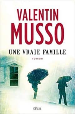 Valentin Musso - Une vraie famille