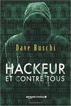 Dave Buschi - Hackeur contre tous