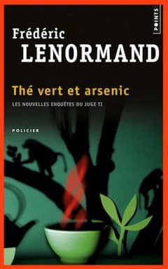 Frederic Lenormand - Thé vert et arsenic
