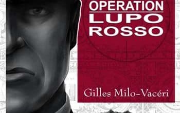 Gilles Milo-Vacéri - Opération Lupo Rosso