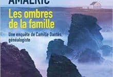 Hélène Amalric - Les ombres de la famille