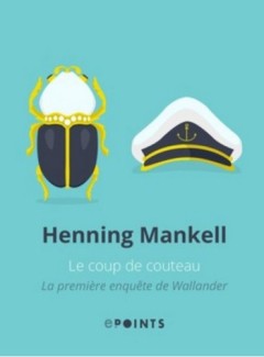Henning Mankel - Le coup de couteau