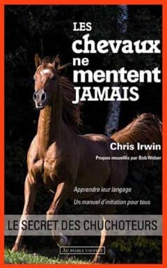 Irwin Chris - Les chevaux ne mentent jamais