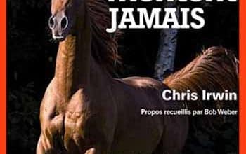 Irwin Chris - Les chevaux ne mentent jamais