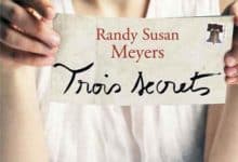 Randy Susan Meyers - Trois secrets