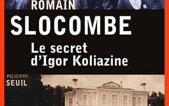 Romain Slocombe - Le secret d'Igor Koliazine