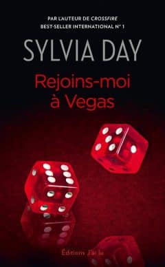 Sylvia Day - Rejoins-moi à Vegas