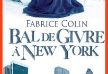 Fabrice Colin - Bal de givre à New York