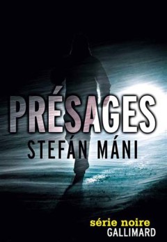 Stefán Máni - Présages