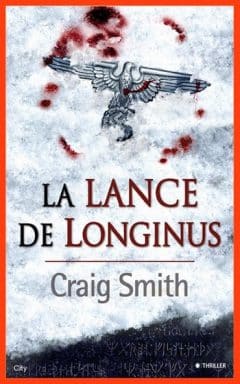 Craig Smith - La lance de Longinus