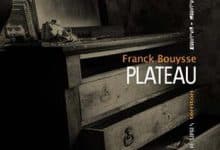 Franck Bouysse - Plateau