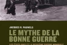 Jacques Pauwels - Le mythe de la bonne guerre