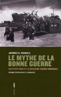 Jacques Pauwels - Le mythe de la bonne guerre