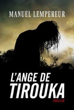 Manuel Lempereur - L'ange de Tirouka