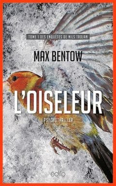 Max Bentow - L'oiseleur
