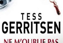 Tess Gerritsen - Ne m'oublie pas