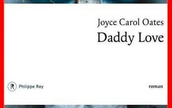 Joyce Carol Oates - Daddy Love