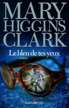 Mary Higgins Clark - Le bleu de tes yeux