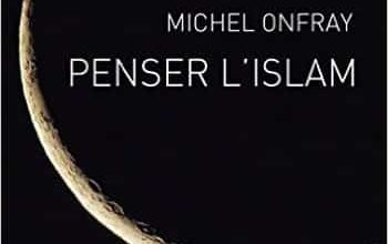 Michel Onfray - Penser l'islam