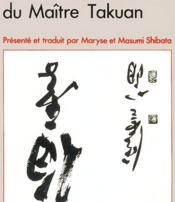 Maître Takuan - Mystères de la sagesse immobile