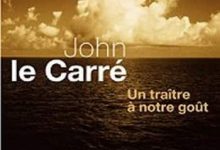 John Le Carré - Un traître à notre goût