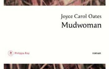 Joyce Carol Oates - Mudwoman