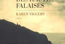 Karen Viggers - La maison des hautes falaises