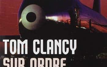 Tom Clancy Sur ordre, tome 1 - 2