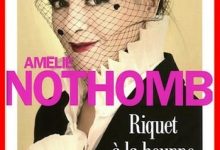 Amélie Nothomb - Riquet à la houppe