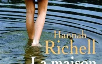 Hannah Richell - La Maison du lac