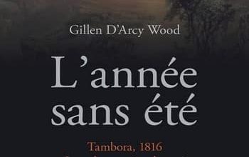Gillen D'Arcy Wood - L'année sans été