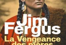 Jim Fergus - La Vengeance des mères