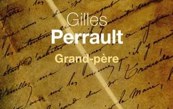 Gilles Perrault - Grand-père