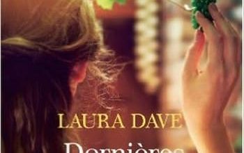 Laura Dave - Dernières vendanges