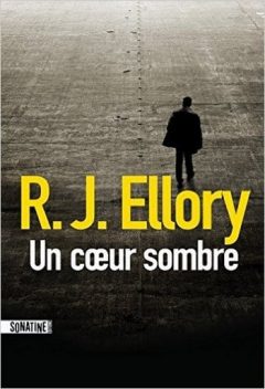 R.J. Ellory - Un Coeur Sombre