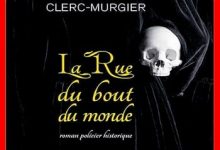 Hélène Clerc-Murgier - La Rue du bout du monde
