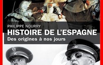 Philippe Nourry - Histoire de l'Espagne