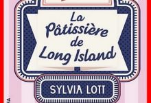 Sylvia Lott - La pâtissière de Long Island