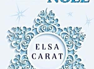 Elsa Carat - Une bonne raison d'aimer Noël